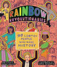 Rainbow Revolutionaries 50 LGBTQ+ People Who Made History - Sarah Prager